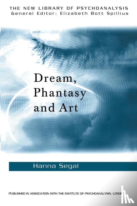 Segal, Hanna - Dream, Phantasy and Art
