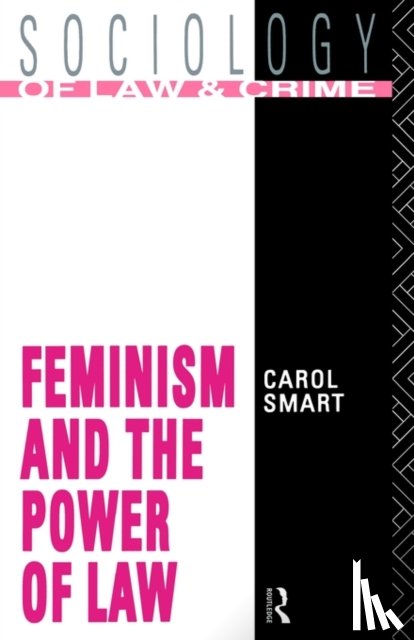 Smart, Carol - Feminism and the Power of Law