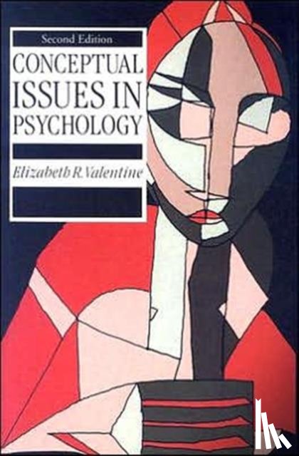 Valentine, Elizabeth R. - Conceptual Issues in Psychology