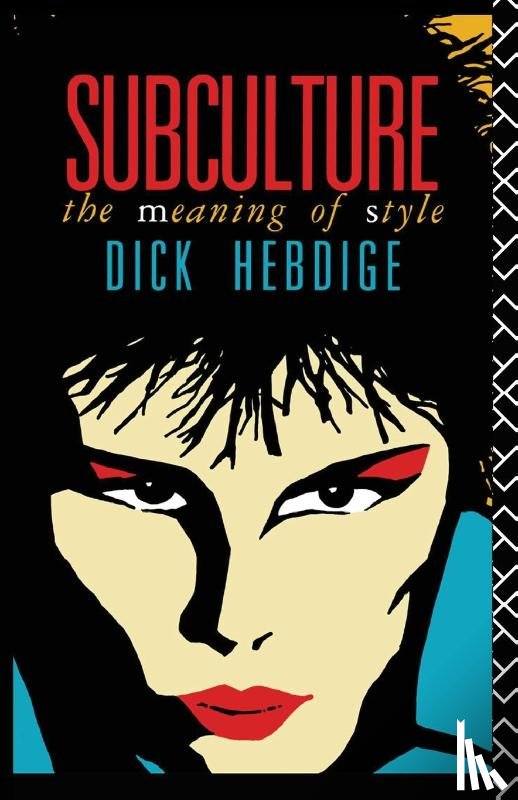 Hebdige, Dick (The University of California - Subculture