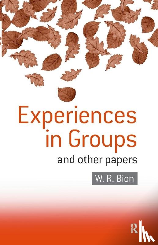 Bion, W.R. - Experiences in Groups