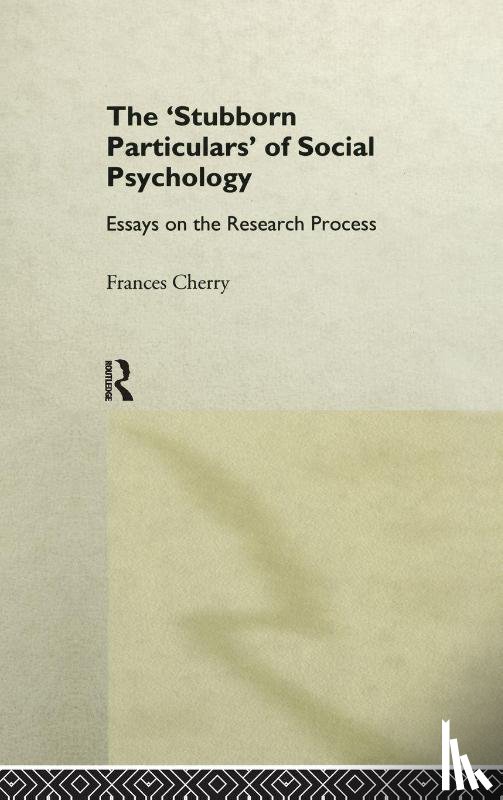 Cherry, Frances - Stubborn Particulars of Social Psychology