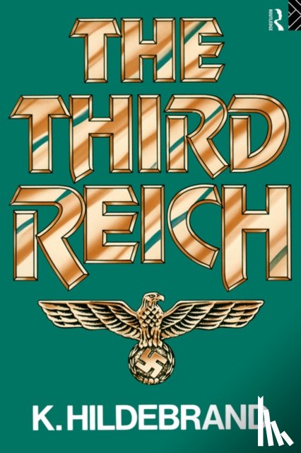 Hildebrand, Klaus - The Third Reich