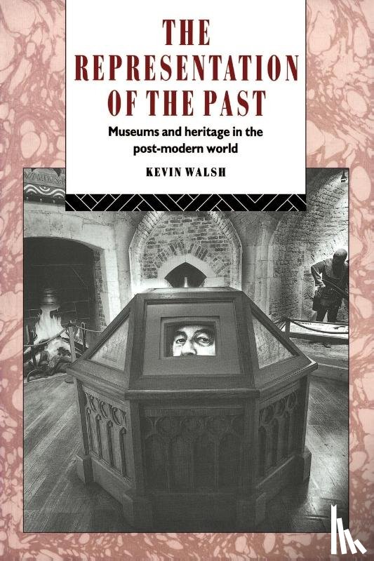 Walsh, Kevin - The Representation of the Past