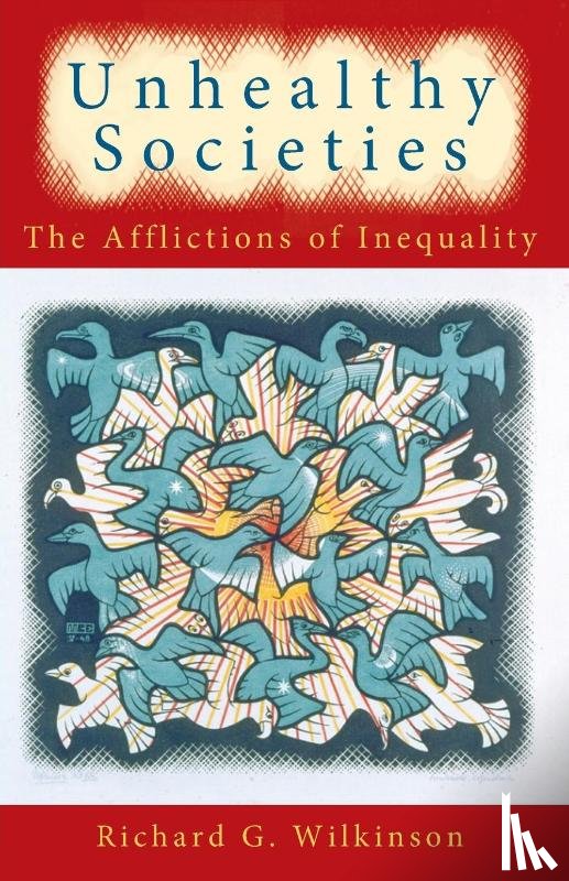 Wilkinson, Richard G. (University of Nottingham - Unhealthy Societies
