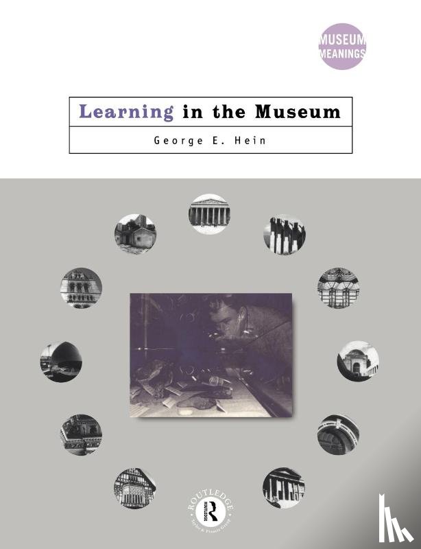 Hein, George E. (Lesley University - Learning in the Museum