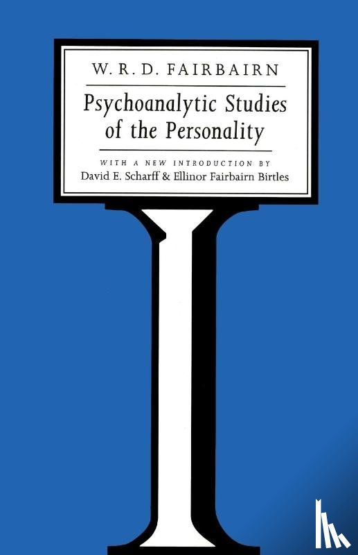 Fairbairn, W. R. D. - Psychoanalytic Studies of the Personality