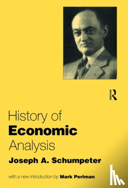 Schumpeter, Joseph A. - History of Economic Analysis