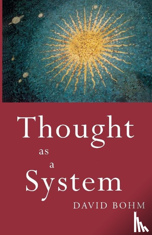 Bohm, David - Thought as a System