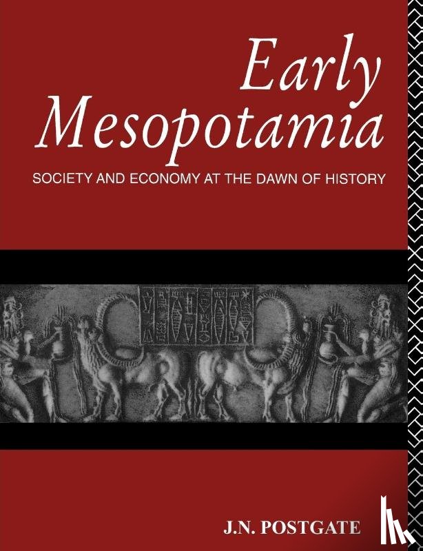 Postgate, Nicholas - Early Mesopotamia
