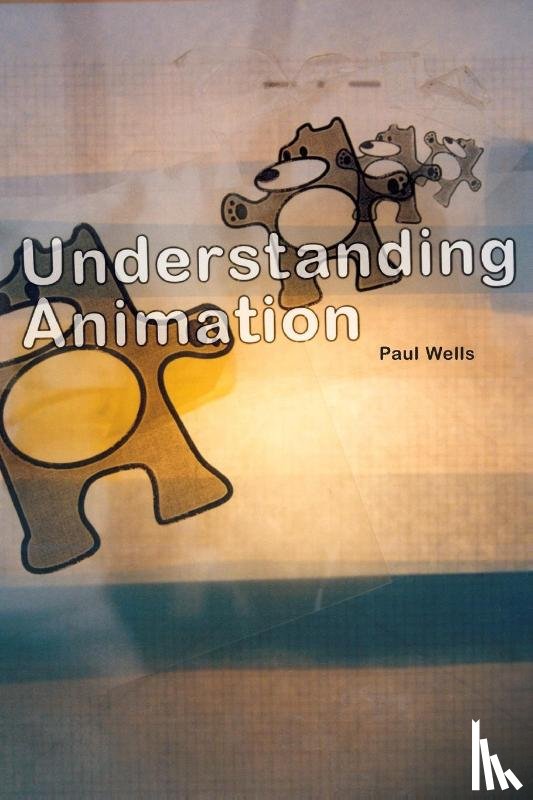 Wells, Paul (Animation Academy - Understanding Animation