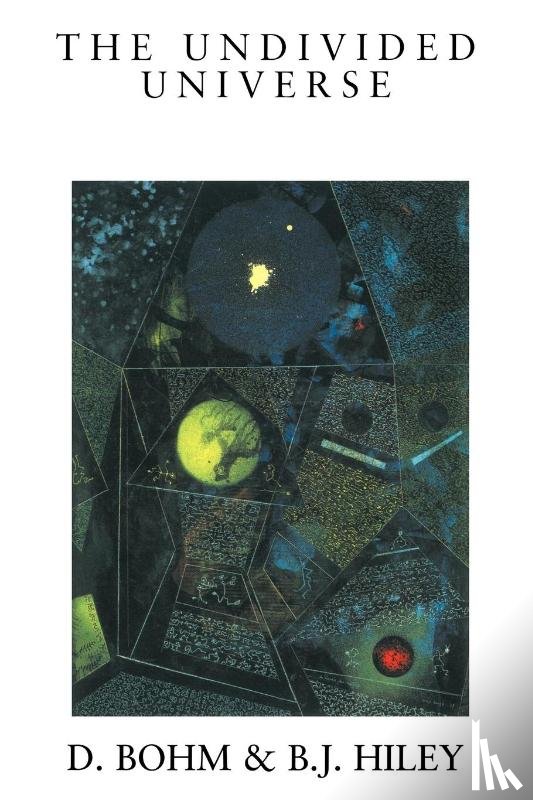 Bohm, David, Hiley, Basil J. - The Undivided Universe