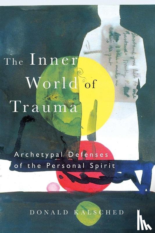 Kalsched, Donald - The Inner World of Trauma