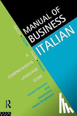 Edwards, Vincent, Shepheard, Gianfranca Gessa - Manual of Business Italian