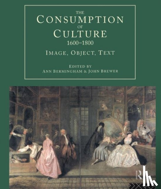  - The Consumption of Culture 1600-1800