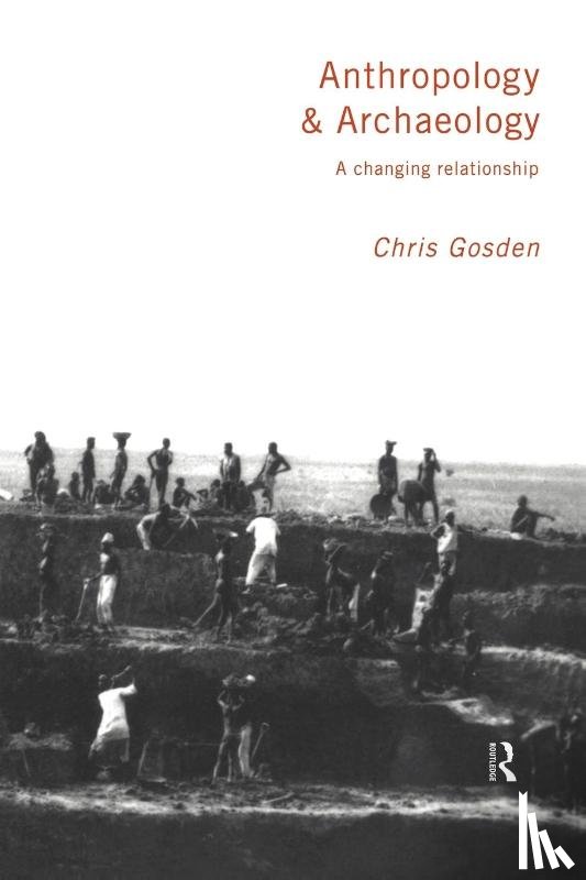 Gosden, Chris - Anthropology and Archaeology