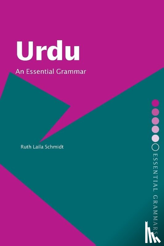 Schmidt, Ruth Laila - Urdu: An Essential Grammar