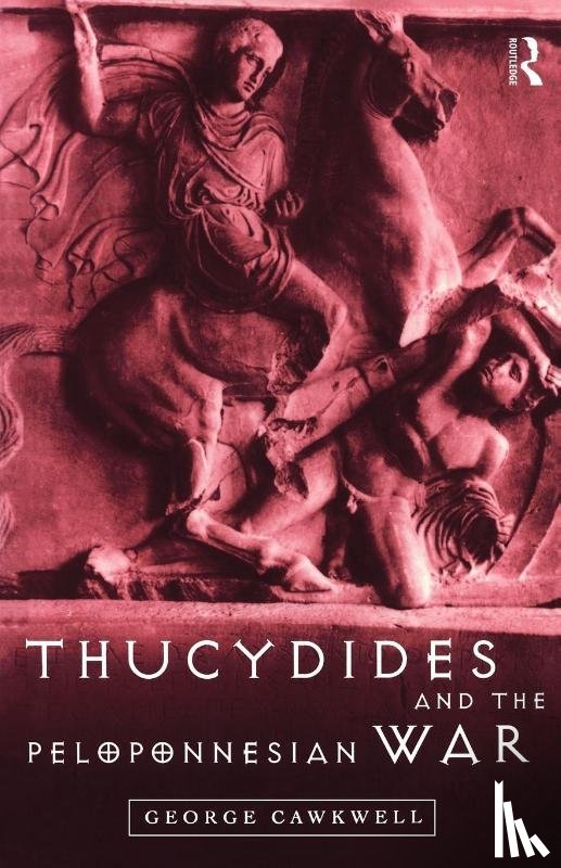 Cawkwell, George - Thucydides and the Peloponnesian War