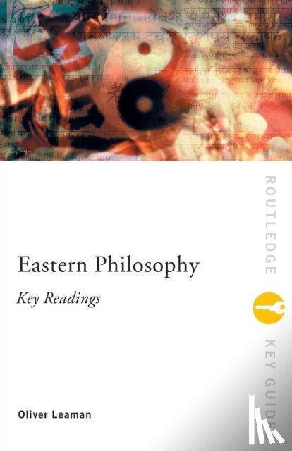Leaman, Oliver (University of Kentucky - Eastern Philosophy: Key Readings