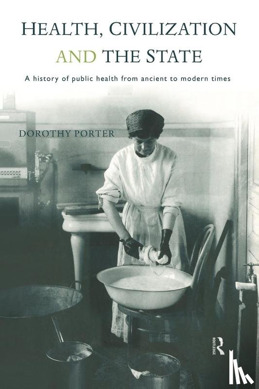 Porter, Dorothy - Health, Civilization and the State