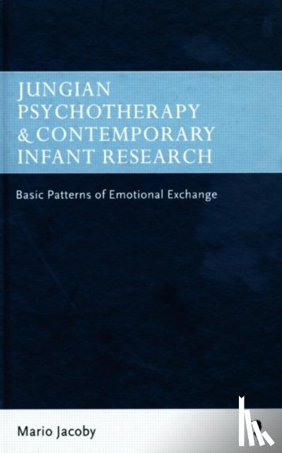 Jacoby, Mario - Jungian Psychotherapy and Contemporary Infant Research