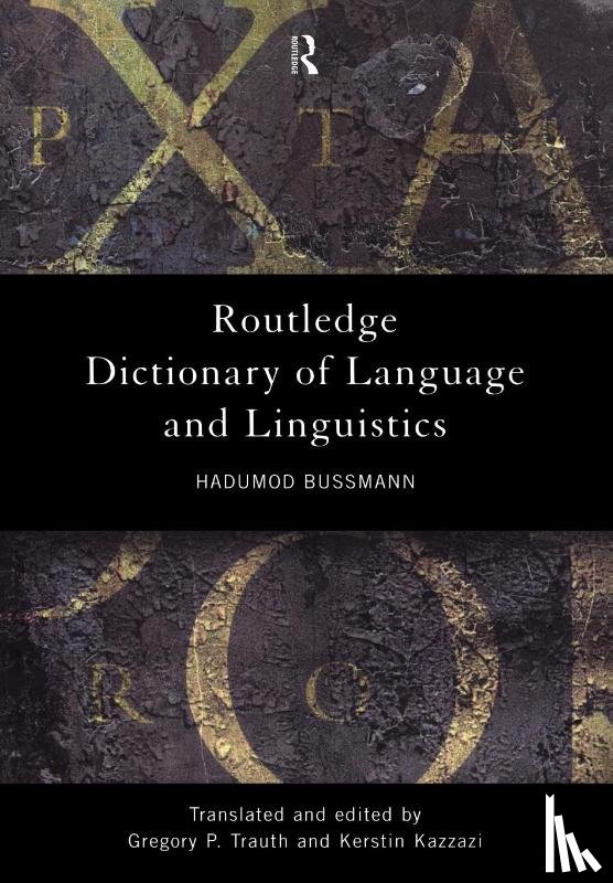 Bussmann, Hadumod - Routledge Dictionary of Language and Linguistics