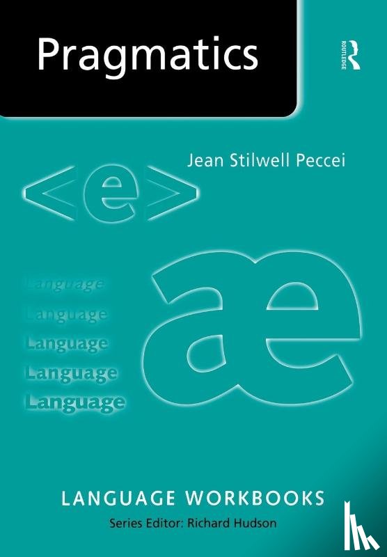 Peccei, Jean Stilwell (formerly at Roehampton University - Pragmatics