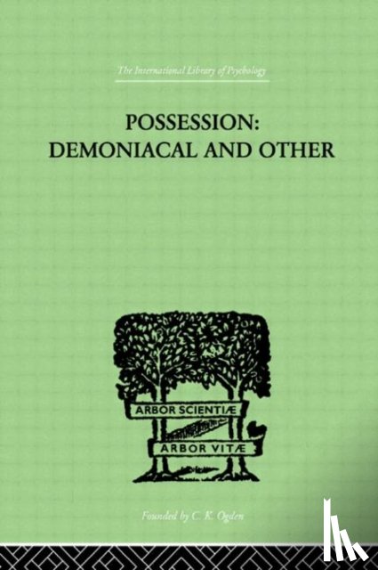 Oesterreich, T K - Possession, Demoniacal And Other