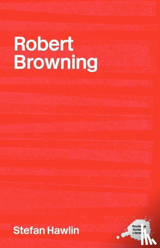 Hawlin, Stefan (University of Buckingham) - Robert Browning