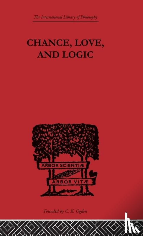 Peirce, Charles S. - Chance, Love, and Logic