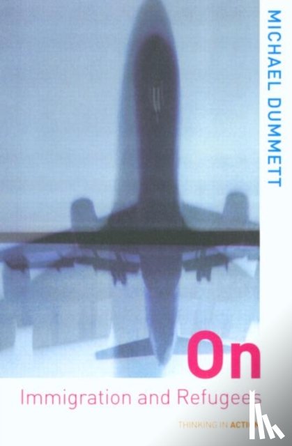 Dummett, Sir Michael - On Immigration and Refugees