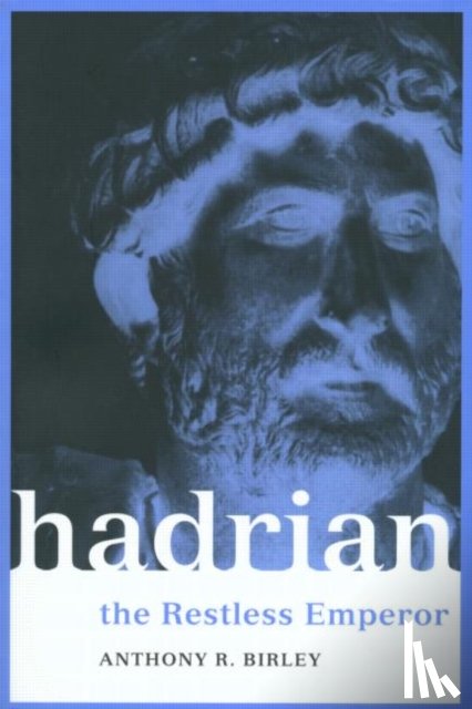 Birley, Anthony R, Birley, Anthony R. - Hadrian