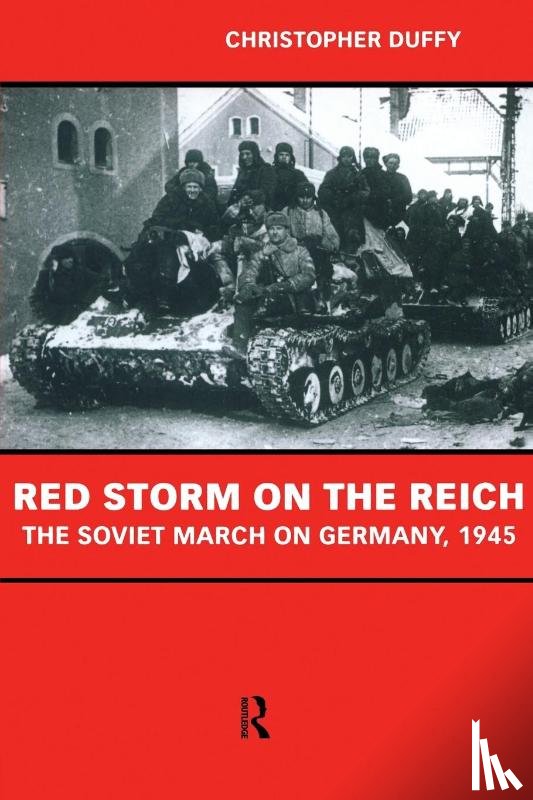 Duffy, Christopher - Red Storm on the Reich