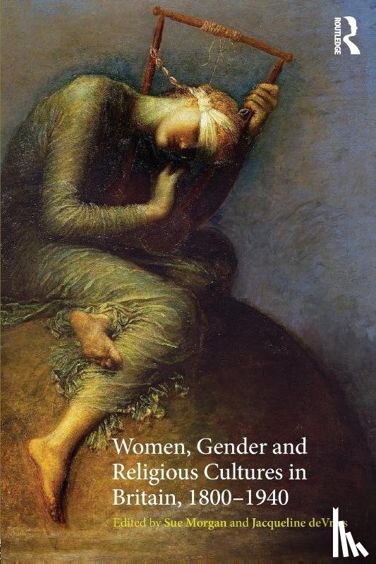  - Women, Gender and Religious Cultures in Britain, 1800-1940