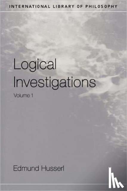 Husserl, Edmund - Logical Investigations Volume 1