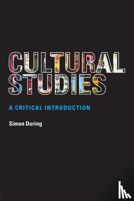 During, Simon - Cultural Studies: A Critical Introduction