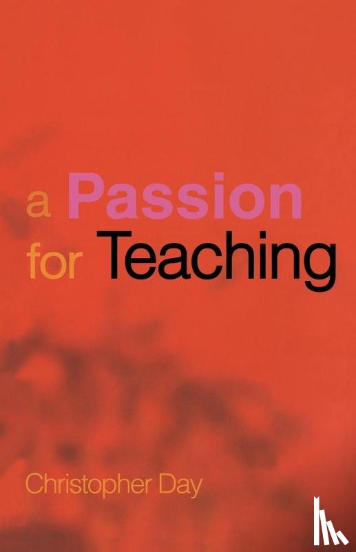 Day, Christopher - A Passion for Teaching