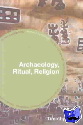 Insoll, Timothy - Archaeology, Ritual, Religion