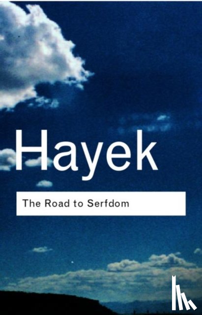Hayek, F.A. - The Road to Serfdom