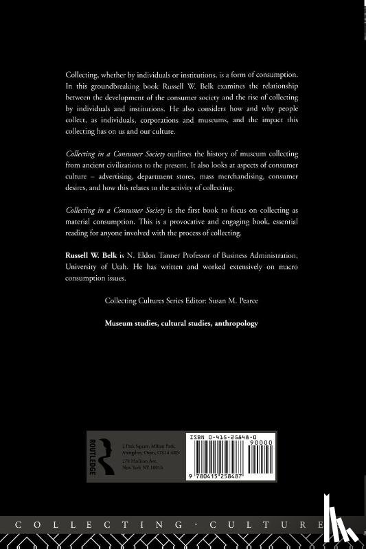 Belk, Russell W. (York University - Collecting in a Consumer Society