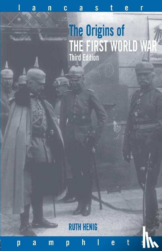 Henig, Ruth - The Origins of the First World War