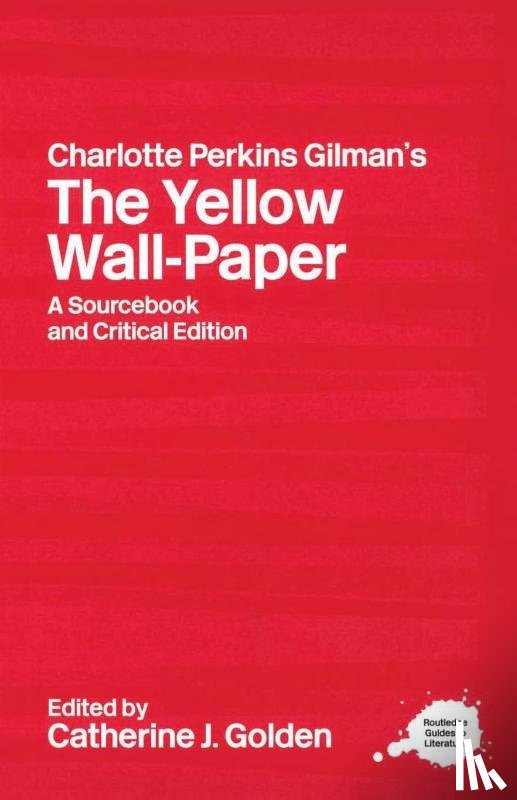  - Charlotte Perkins Gilman's The Yellow Wall-Paper