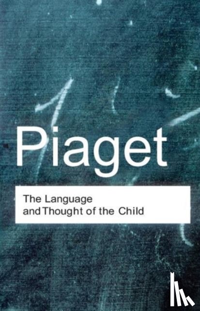 Piaget, Jean - The Language and Thought of the Child