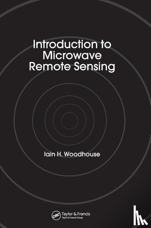 Woodhouse, Iain H. (University of Edinburgh - Introduction to Microwave Remote Sensing