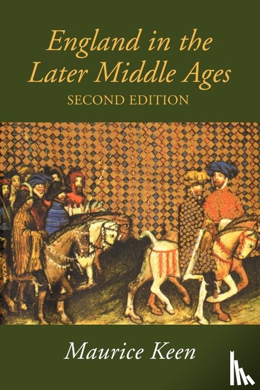 Keen, Maurice - England in the Later Middle Ages