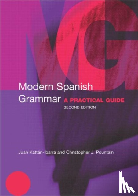 Kattan-Ibarra, Juan, Pountain, Christopher (Queen Mary - Modern Spanish Grammar