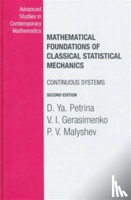 Petrina, D.Ya., Gerasimenko, V.I., Malyshev, P V - Mathematical Foundations of Classical Statistical Mechanics