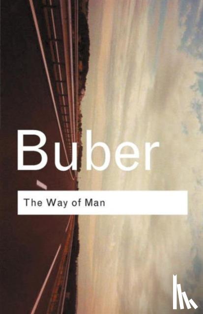 Buber, Martin - The Way of Man