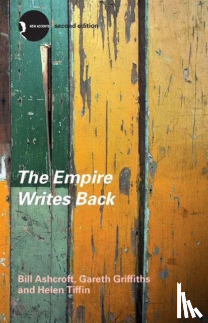 Ashcroft, Bill, Griffiths, Gareth (University of West Australia), Tiffin, Helen - The Empire Writes Back