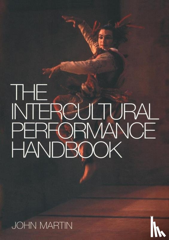 Martin, John - The Intercultural Performance Handbook